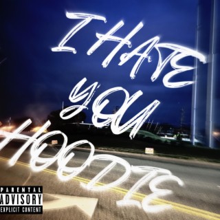 I Hate You Hoodie