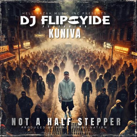 Not A Half Stepper ft. Kuniva | Boomplay Music