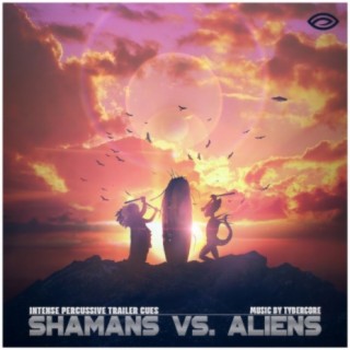 Shamans Vs. Aliens