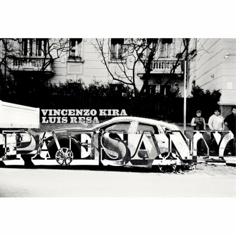 Paesany (feat. Vincenzo Kira)