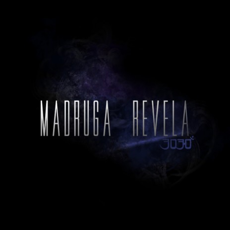 Madruga Revela | Boomplay Music