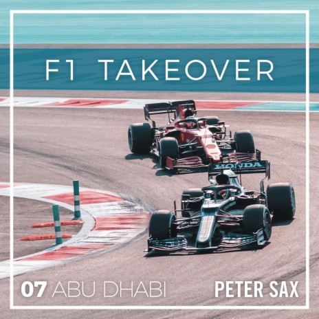 Abu Dhabi 07 - F1 Takeover (Radio Edit)