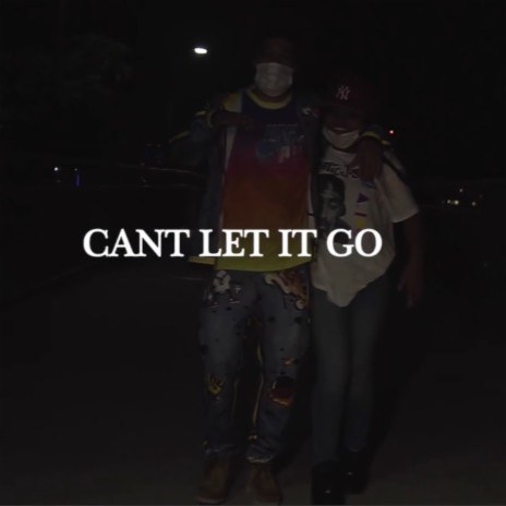 Can't Let It Go | Boomplay Music