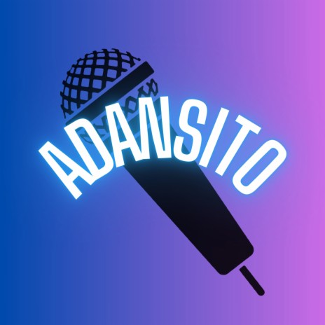 Adansito | Boomplay Music