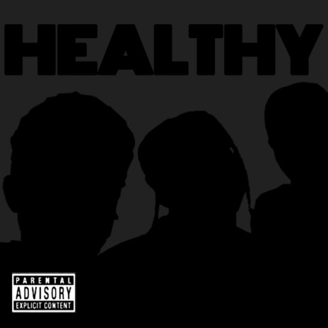 Healthy (feat. 24kgoldn, Milky Bear & Lil RT) | Boomplay Music