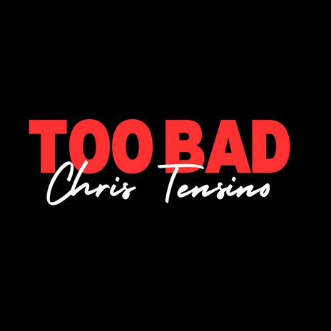 TOO BAD | Boomplay Music