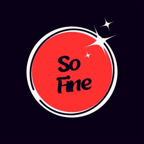 So fine | Boomplay Music