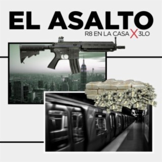 El Asalto (feat. 3lo)