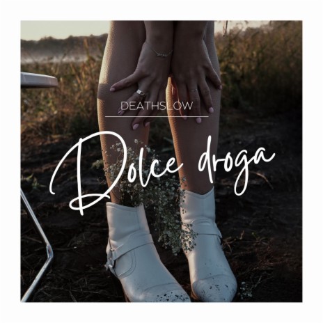 Dolce droga | Boomplay Music