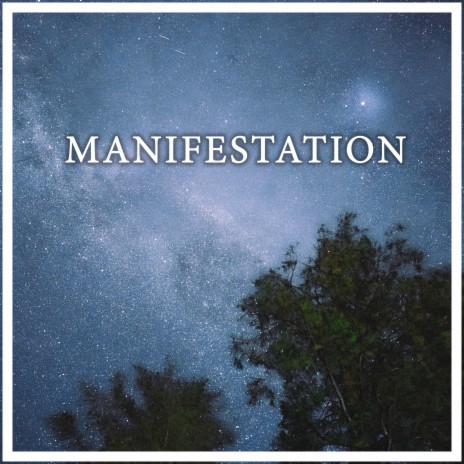 Manifestation | Boomplay Music