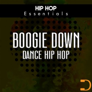 Boogie Down: Dance Hip Hop
