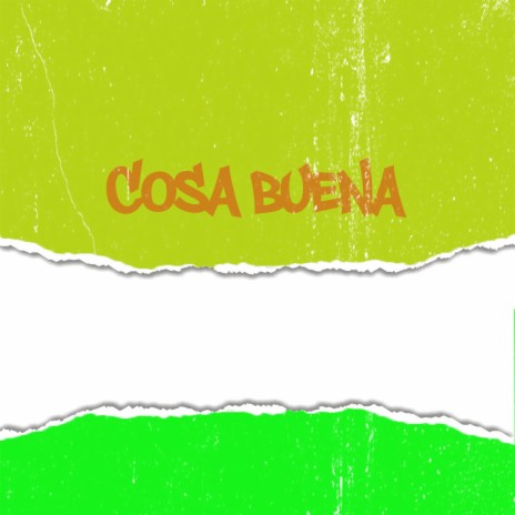 Cosa Buena | Boomplay Music