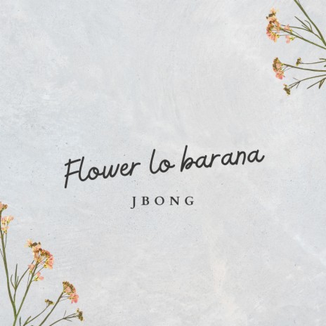 Flower lo Barana