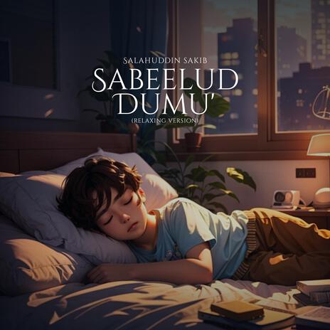 Sabeelud Dumu' (Relaxing) | Boomplay Music