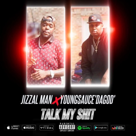 Talk My Sh!t (feat. Jizzal Man) (Radio Edit) | Boomplay Music