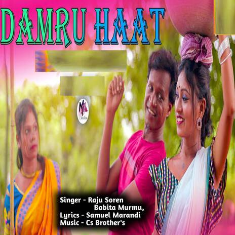 Damru Haat ft. Babita Murmu