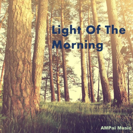 Light Of The Morning | Boomplay Music