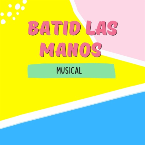 Batid Las Manos (EBDV) | Boomplay Music