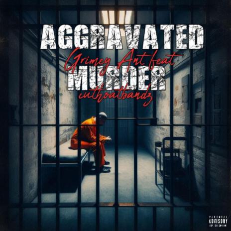 Aggravated Murder ft. Cuthoatbandz | Boomplay Music