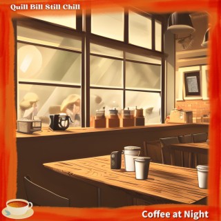 Coffee at Night