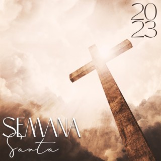 Semana Santa 2023 – Holy Days Of Christianity
