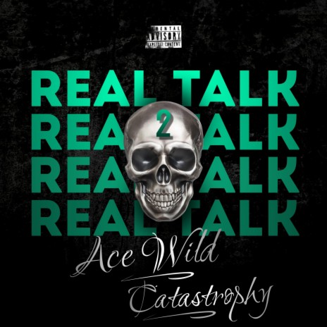 Real Talk 2 ft. CATASTROPHY