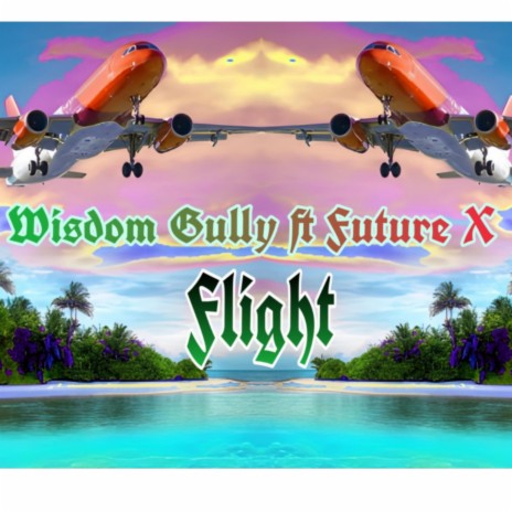 Flight ft. Future X | Boomplay Music