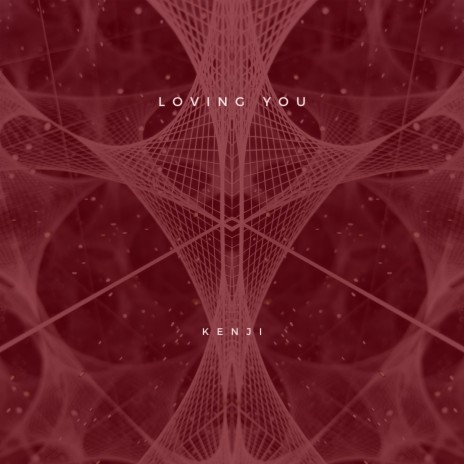 Loving You | Boomplay Music