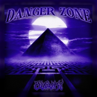 DANGER ZONE