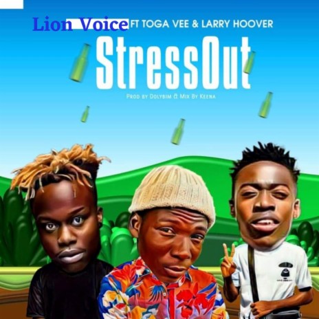 StressOut ft. Larry Hoover & Toga Vee | Boomplay Music