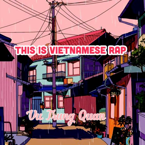 This Is Vietnamese Rap