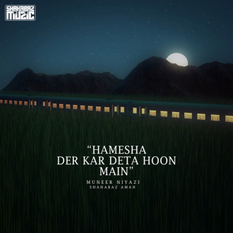 Hamesha Der Kar Deta Hoon Main | Boomplay Music