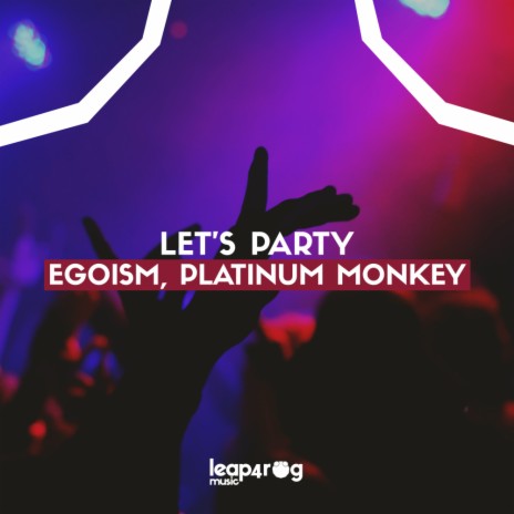 Let's Party ft. Platinum Monkey