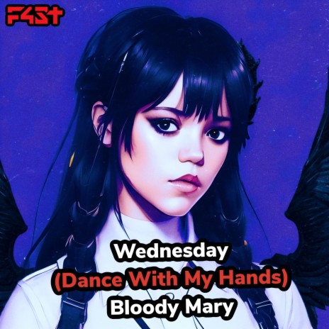 Wednesday (Dance With My Hands) Bloody Mary (Remix)