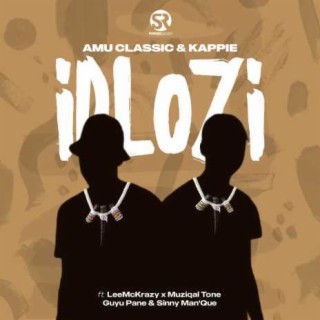 iDlozi (feat. LeeMcKrazy, Guyu Pane, Muziqal Tone & Sinny Man'Que)