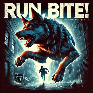 Run, Bite!