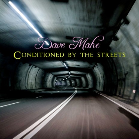 Conditioned by the streets | Boomplay Music