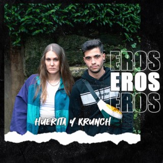 Eros ft. La Huerita lyrics | Boomplay Music