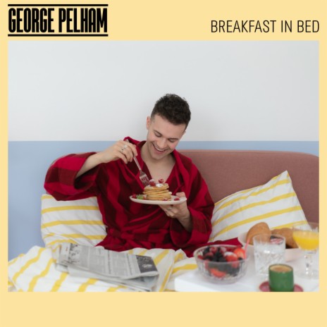 Breakfast In Bed | Boomplay Music