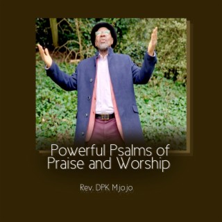 Powerful Psalms of Praise and Worship
