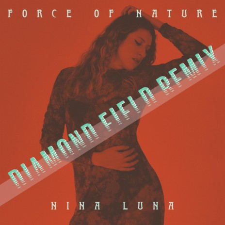 Force of Nature (Remix-12 Extended Version) ft. Diamond Field