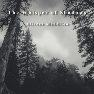 The Whisper of Shadows