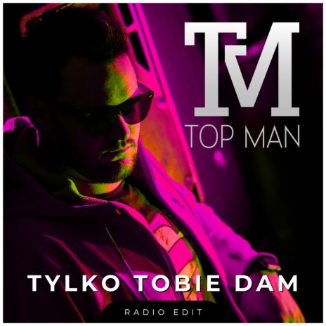Tylko Tobie dam (Radio Edit) | Boomplay Music