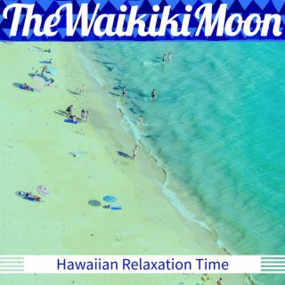 Hawaiian Relaxation Time
