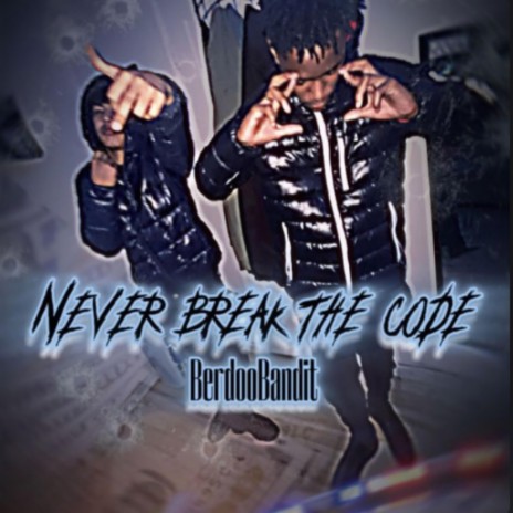 Never break the code | Boomplay Music