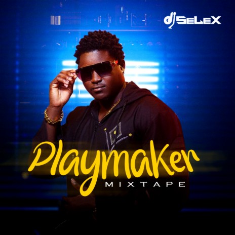 Playmaker Mixtape | Boomplay Music