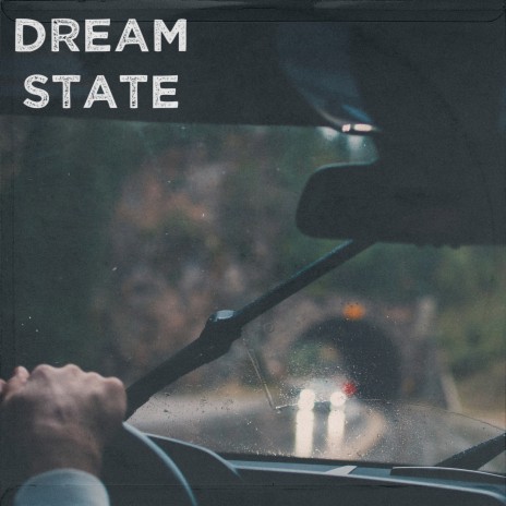 Dream State | Boomplay Music