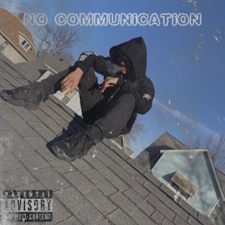 No Communication | Boomplay Music