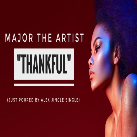Thankful Just Poured By Alex Jingle Single | Boomplay Music