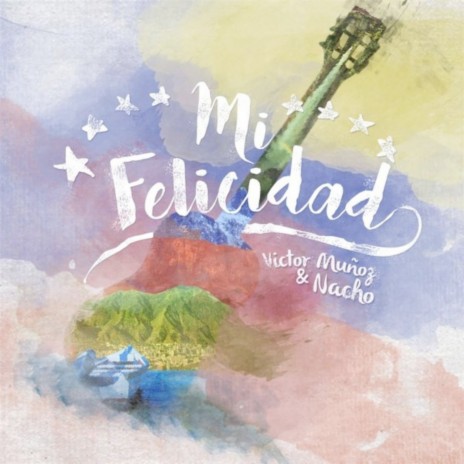 Mi Felicidad ft. Nacho | Boomplay Music